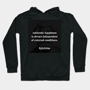 Epictetus's Truth: Authentic Happiness Beyond External Conditions Hoodie